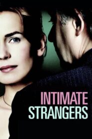 Intimate Strangers 2004 one on netflix