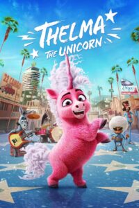 Thelma the Unicorn 2024 one on netflix