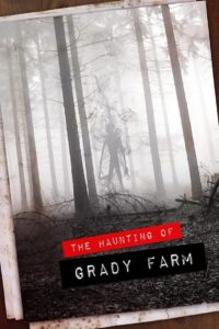 The Haunting of Grady Farm 2020 one on netflix