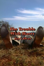 ‘The Trouble with Harry’ Isn’t Over 2001 one on netflix