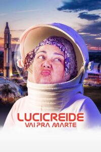 Lucicreide Goes to Mars 2021 one on netflix