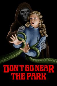 Don’t Go Near the Park 1981 one on netflix