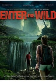Enter the Wild 2018 one on netflix
