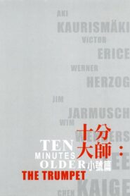 Ten Minutes Older: The Trumpet 2002 one on netflix