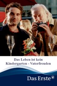 Das Leben ist kein Kindergarten – Vaterfreuden 2023 one on netflix