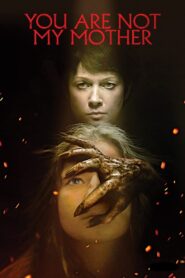 You Are Not My Mother 2022 one on netflix