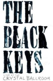 The Black Keys: Live at the Crystal Ballroom 2008 one on netflix