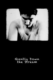 Gently Down the Stream 1981 one on netflix