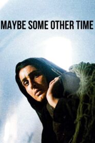 Maybe Some Other Time 1988 one on netflix