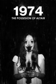 1974: The Possession of Altair 2018 one on netflix