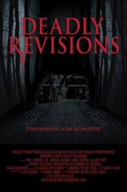 Deadly Revisions 2014 one on netflix