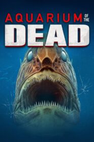 Aquarium of the Dead 2021 one on netflix