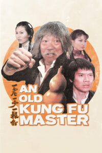 An Old Kung Fu Master 1981 one on netflix