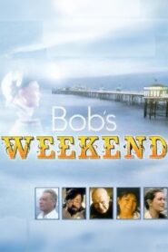 Bob’s Weekend 1996 one on netflix