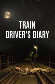 Train Driver’s Diary 2016 one on netflix