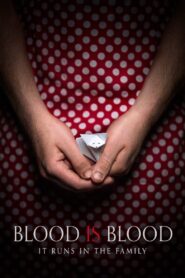 Blood Is Blood 2016 one on netflix