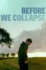 Before We Collapse 2023 one on netflix