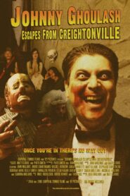Johnny Ghoulash Escapes from Creightonville 2014 one on netflix