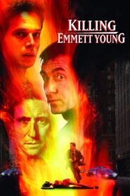 Killing Emmett Young 2002 one on netflix