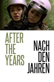 After the Years 2010 one on netflix
