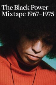 The Black Power Mixtape 1967-1975 2011 one on netflix