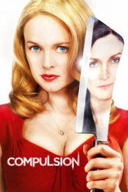 Compulsion 2013 one on netflix
