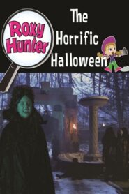 Roxy Hunter and the Horrific Halloween 2008 one on netflix