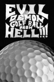 Evil Demon Golfball from Hell!!! 1997 one on netflix