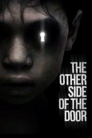 The Other Side of the Door 2016 one on netflix