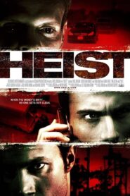 Heist 2010 one on netflix