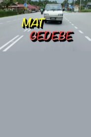Mat Gedebe 2014 one on netflix