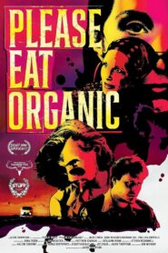Please Eat Organic 2023 one on netflix