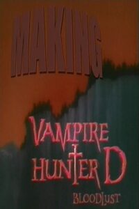 Making Vampire Hunter D: Bloodlust 2001 one on netflix
