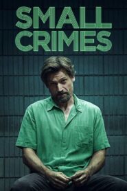 Small Crimes 2017 one on netflix