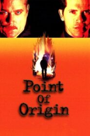 Point of Origin 2002 one on netflix