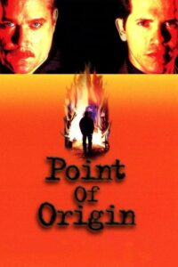 Point of Origin 2002 one on netflix