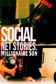 Social Net Stories: Millionaire Son 2024 one on netflix