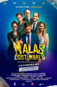 Malas Costumbres 2024 one on netflix
