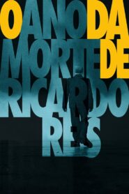 The Year of the Death of Ricardo Reis 2020 one on netflix