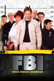 FBI: Frikis buscan incordiar 2004 one on netflix