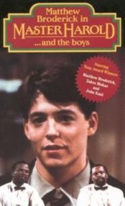 ‘Master Harold’… and the Boys 1985 one on netflix