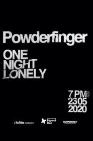 Powderfinger One Night Lonely 2020 one on netflix
