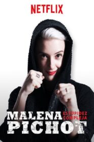 Malena Pichot: Estupidez compleja 2018 one on netflix