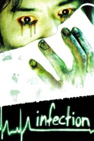 Infection 2004 one on netflix