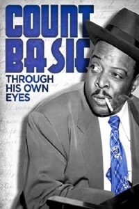 Count Basie: Through His Own Eyes 2020 one on netflix