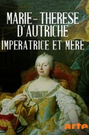 Maria Theresia – Majestät und Mutter 2017 one on netflix