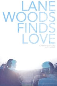 Lane Woods Finds Love 2017 one on netflix