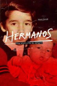 Hermanos, una historia de sangre 2024 one on netflix