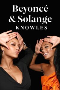 Beyoncé & Solange Knowles 2023 one on netflix