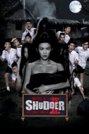 Make Me Shudder 2: Shudder Me Mae Nak 2014 one on netflix
